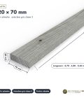 Latte autoclave grise 20x70 en pin raboté : pièce cotée et longueurs