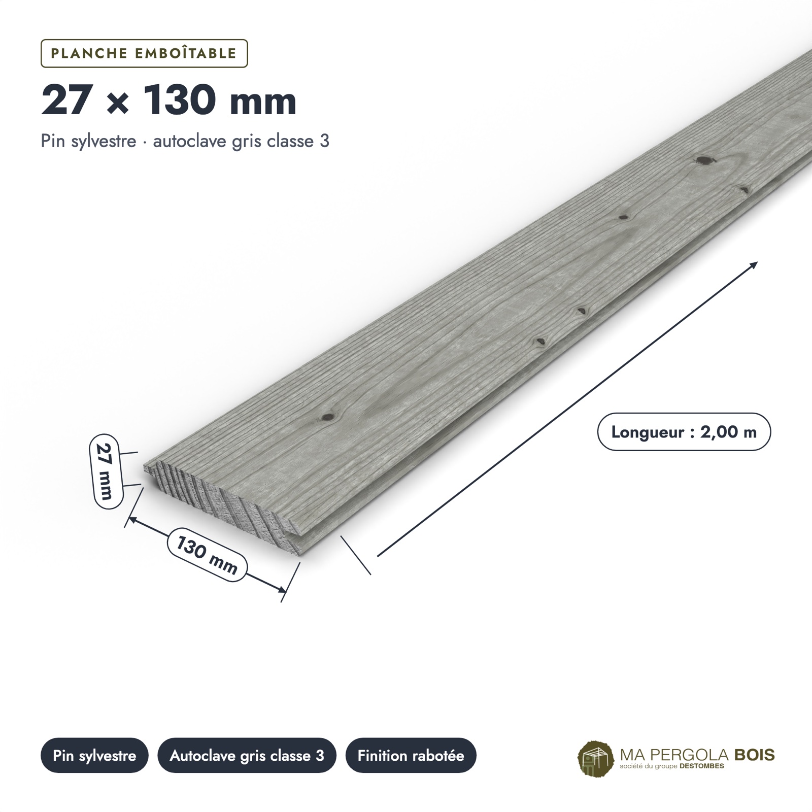 Lame emboîtable grise 27x130, pin traité autoclave gris sans usinage : pièce cotée et longueurs