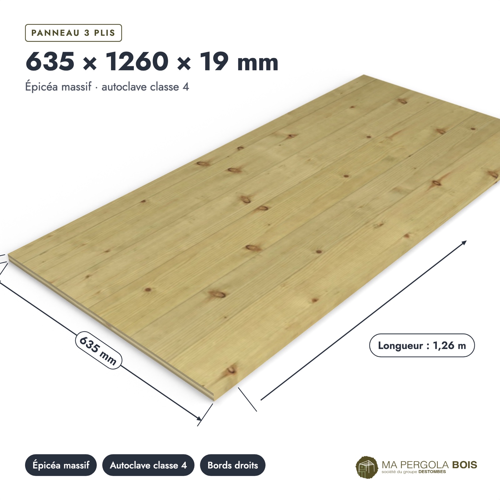 3 plis traité 635x1260 en épicéa autoclave, 19 mm, sans usinage : pièce cotée et longueurs