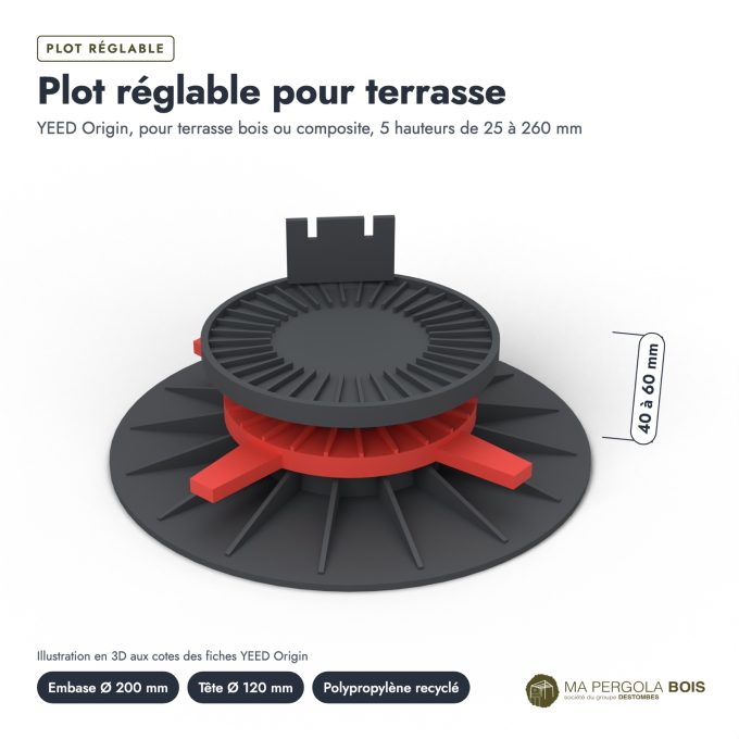 Plot réglable terrasse YEED, cinq hauteurs de 25 à 260 mm, à l'unité : piece cotee