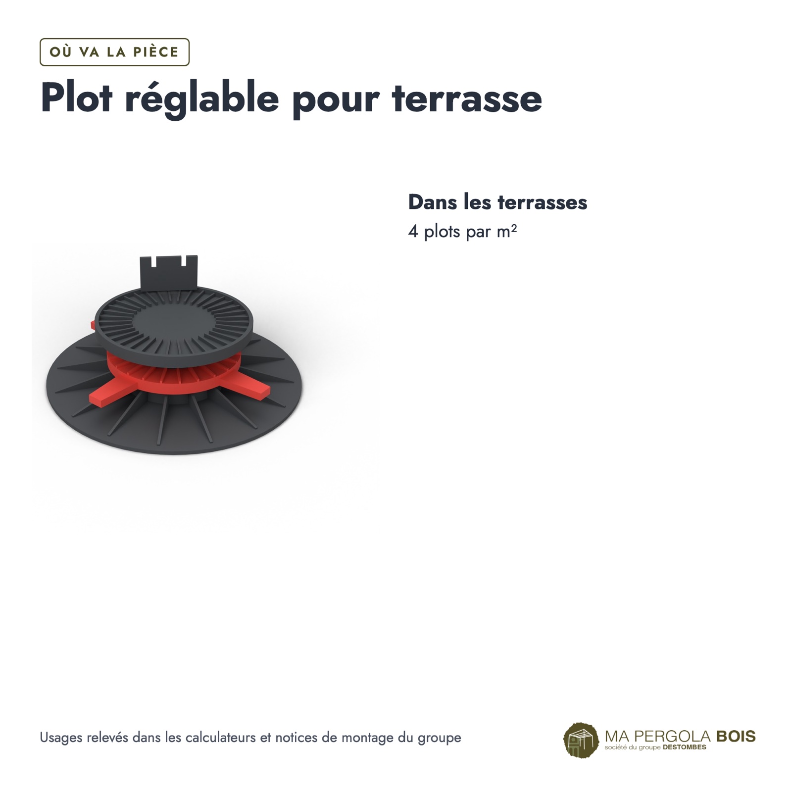 Plot réglable terrasse YEED, cinq hauteurs de 25 à 260 mm, à l'unité : usages